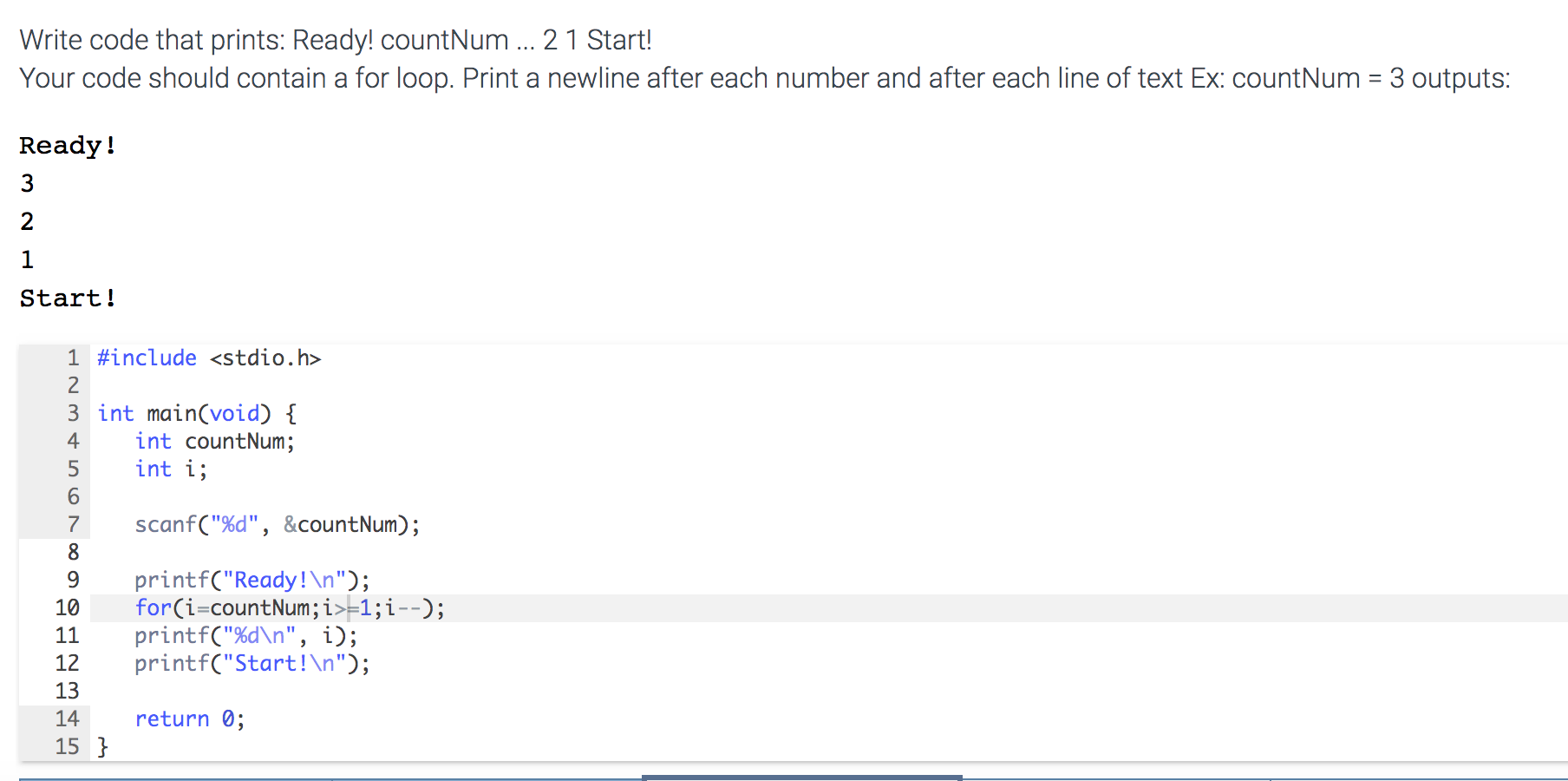 Write code that prints: Ready! countNum ... 21 Start! Your code