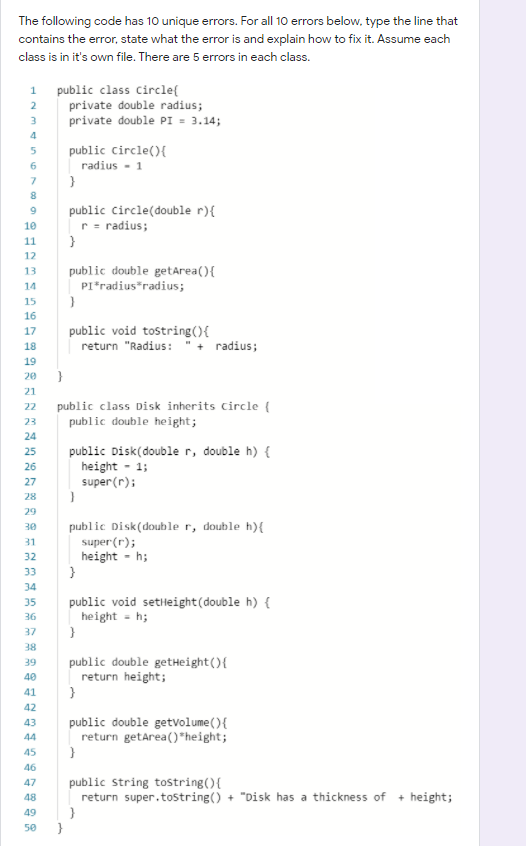 JAVA The following code has 10 unique errors. For all 10 errors