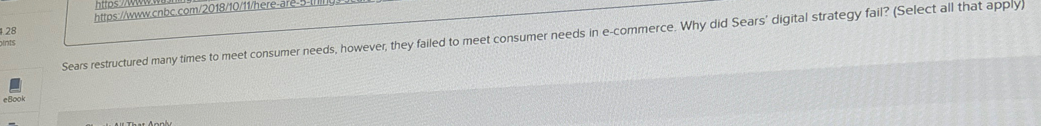  Sears restructured many times to meet consumer needs, however, they failed