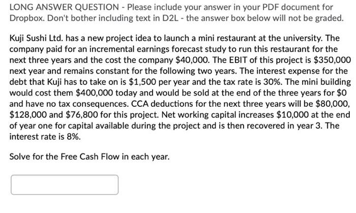  LONG ANSWER QUESTION - Please include your answer in your PDF