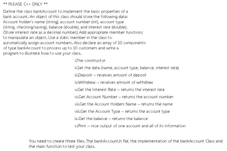  Define the class bankAccount to implement the basic properties of a