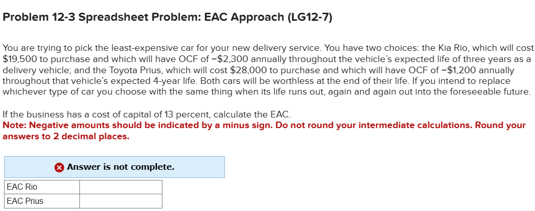  Problem 12-3 Spreadsheet Problem: EAC Approach (LG12-7) You are trying to