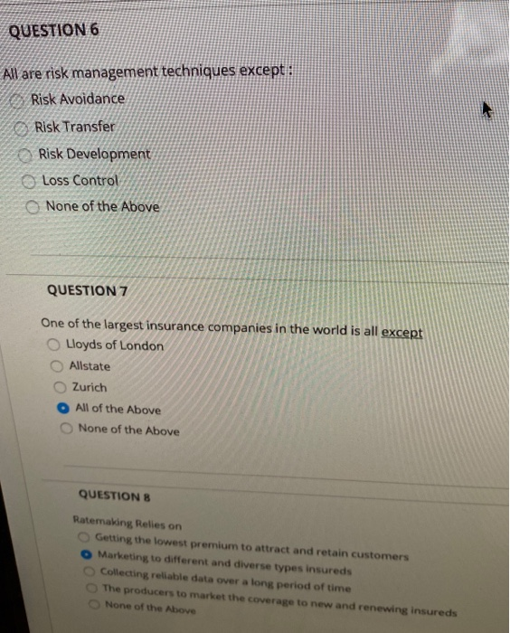  QUESTION 6 All are risk management techniques except: Risk Avoidance Risk
