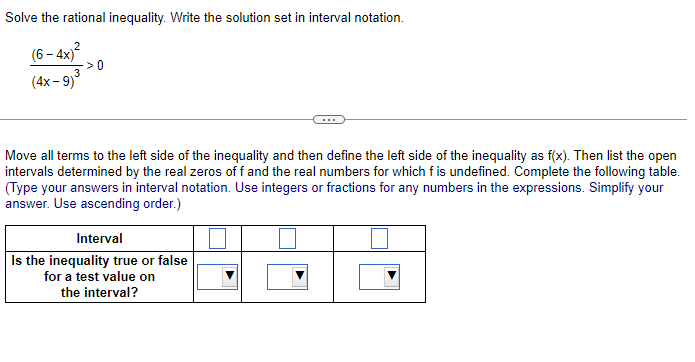  Solve the rational inequality. Write the solution set in interval notation.