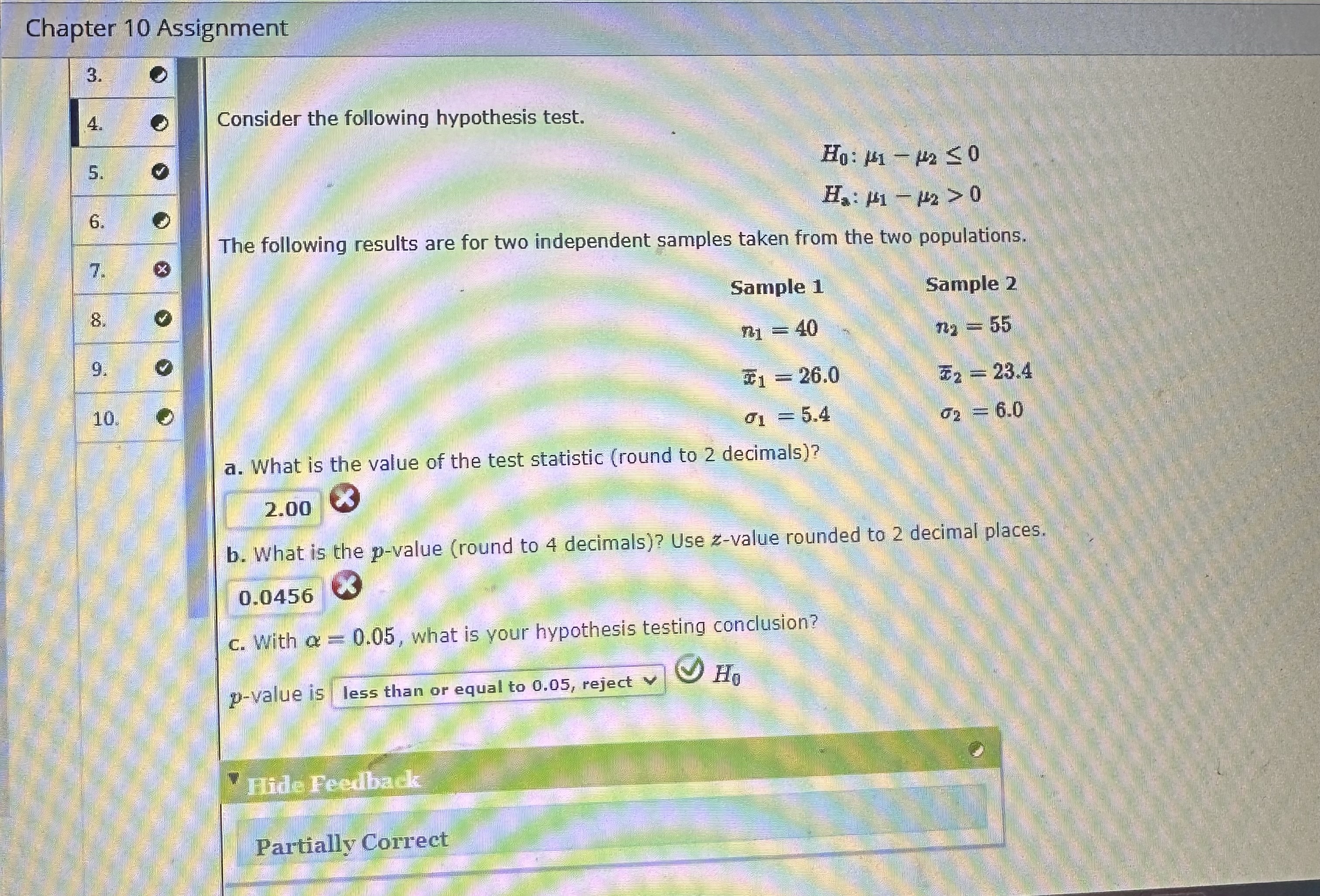  Chapter 10 Assignment Consider the following hypothesis test. Consider the following