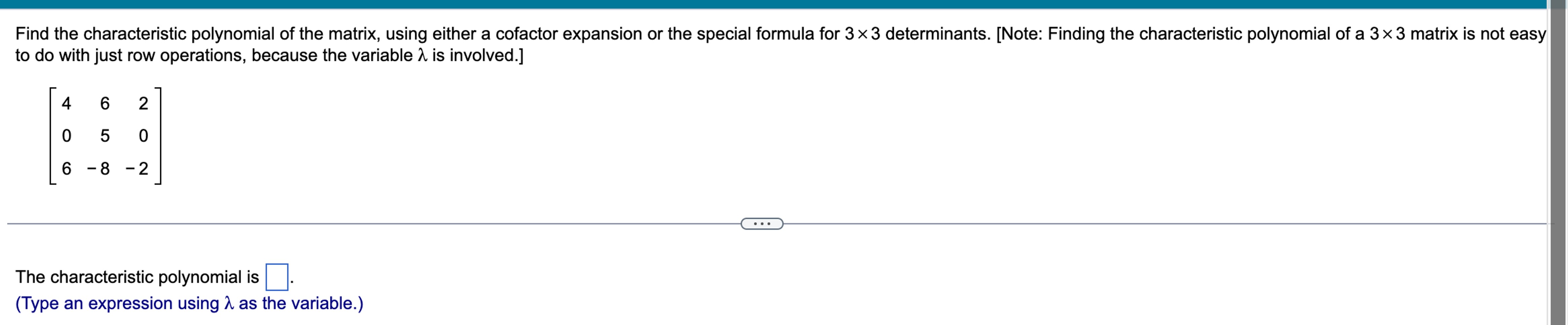  to do with just row operations, because the variable is involved.]