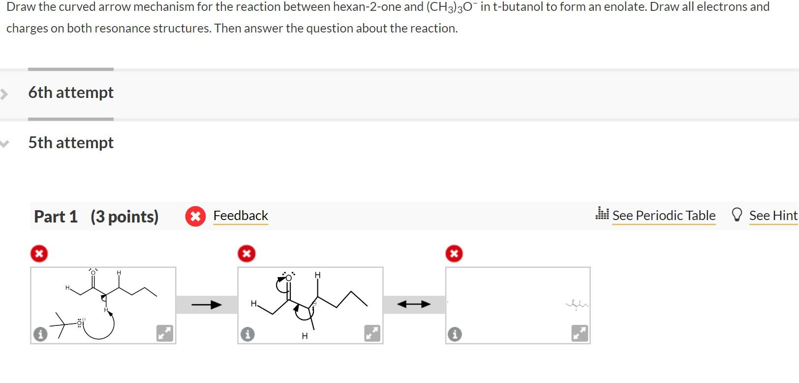  Draw the curved arrow mechanism for the reaction between hexan-2-one and