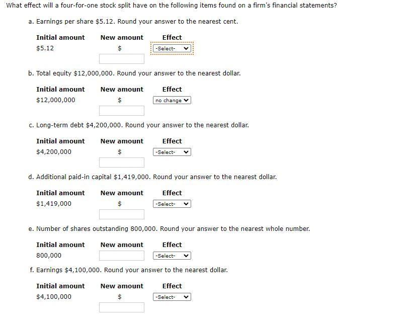 HELP 10.7 What effect will a four-for-one stock split have on the