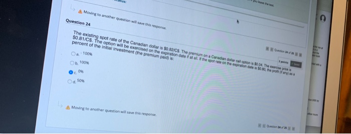  Moving to another question will save this response Question 24 The