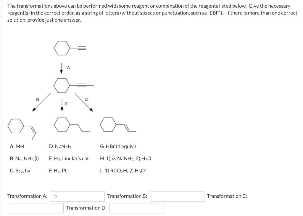  The transformations above can be performed with some reagent or combination