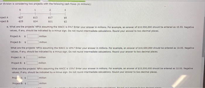  two decimal place rounded answers ur division is considering two projects