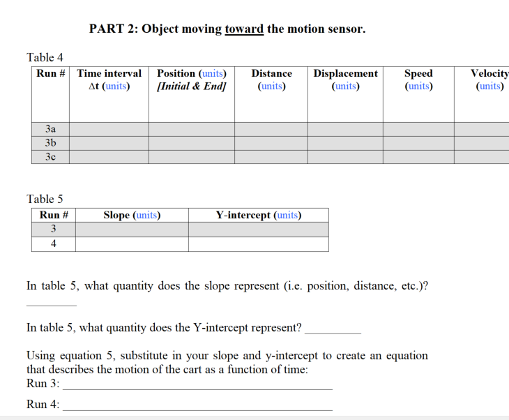  PART 2: Object moving toward the motion sensor. Table 4 Table
