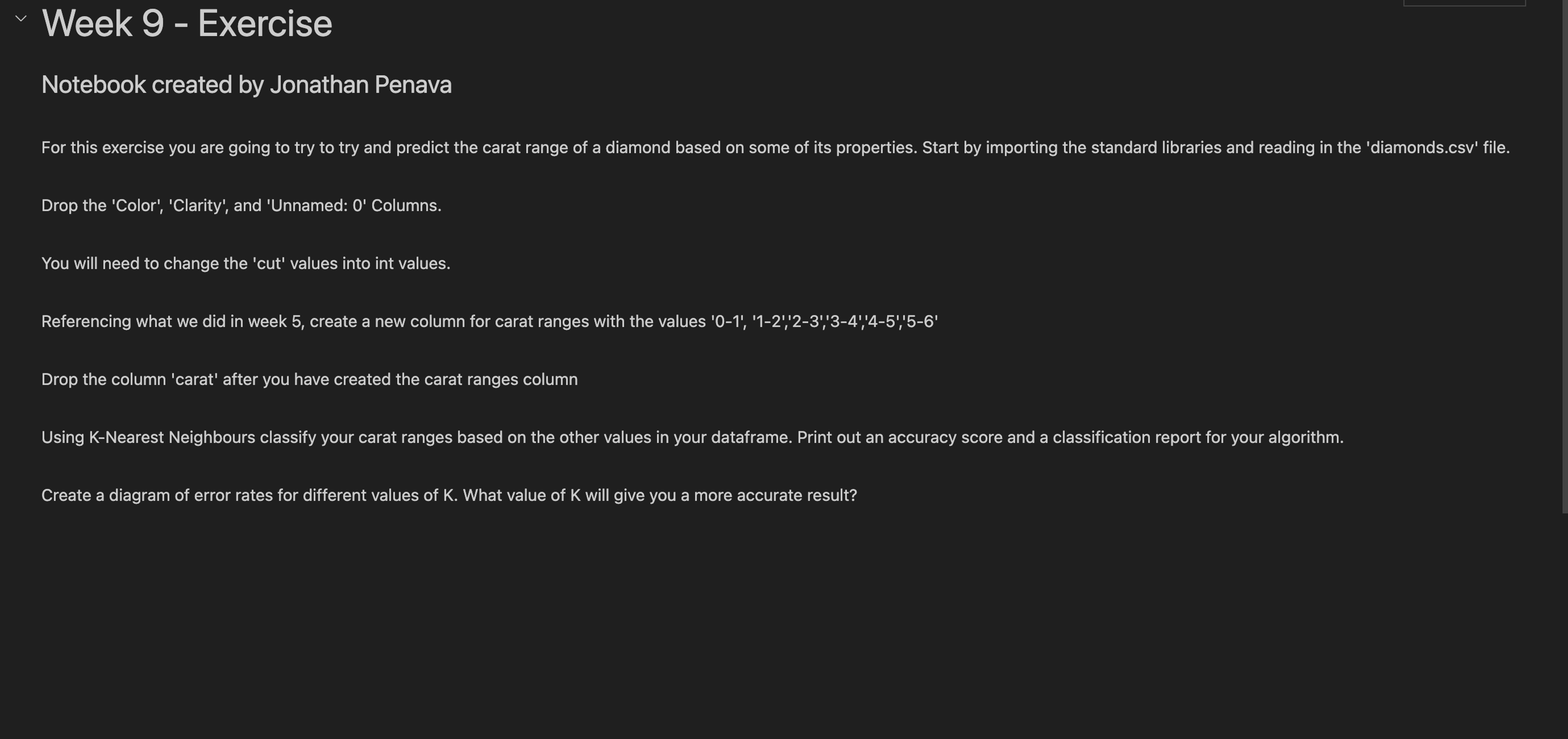  Week 9- Exercise Notebook created by Jonathan Penava For this exercise