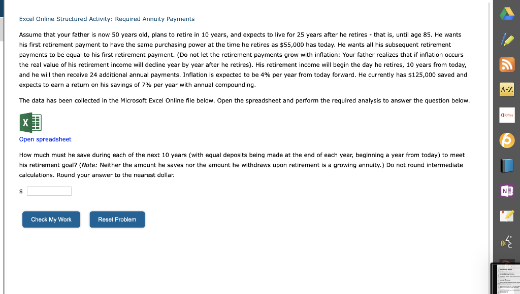 Excel Online Structured Activity: Required Annuity Payments Assume that your father
