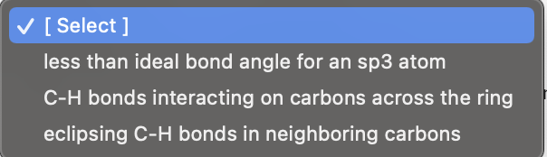 consider all of the rings (3-6C) before answering. [Select ] transannular strain
