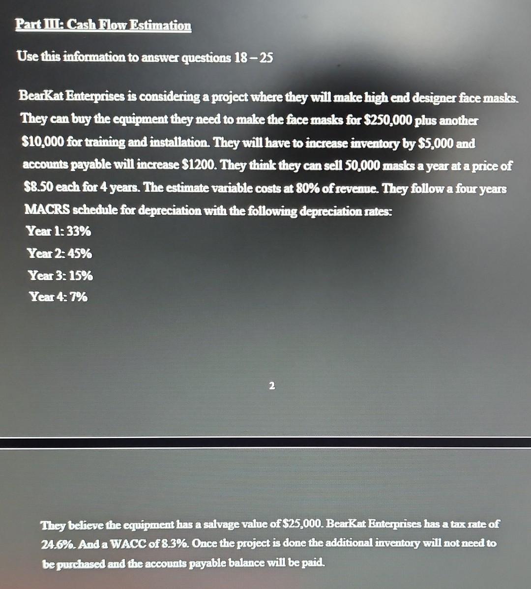 Part II: Cash Flow Estimation Use this information to answer questions