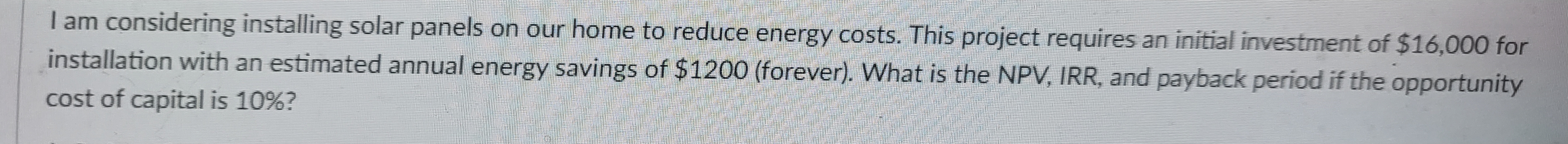 Please show in excel I am considering installing solar panels on our