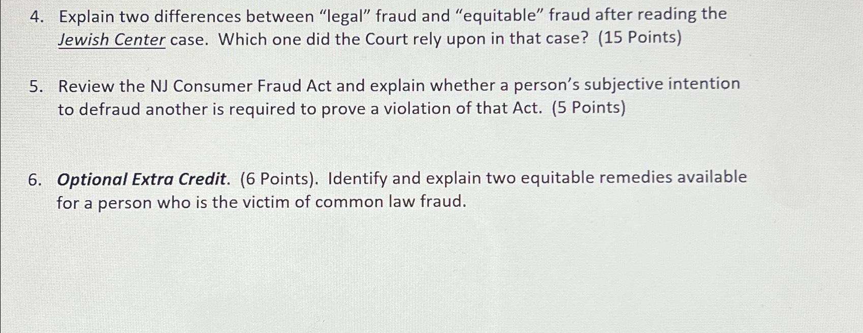  Explain two differences between "legal" fraud and "equitable" fraud after reading