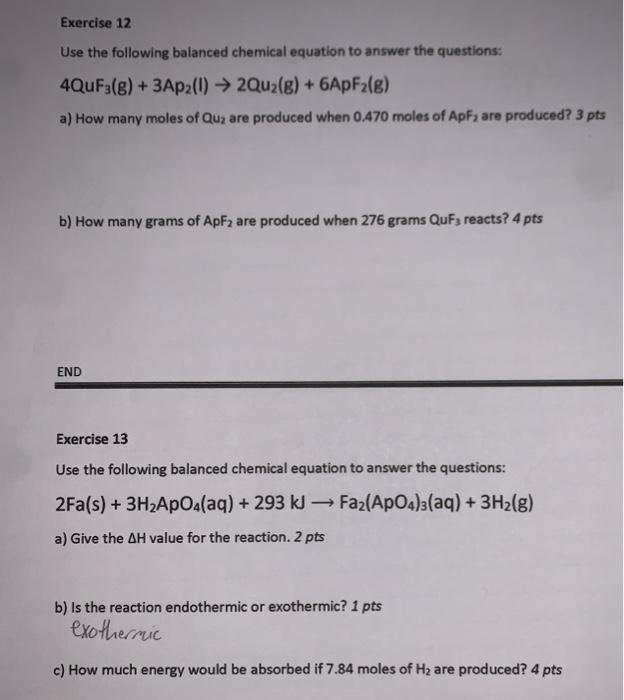 PLEASE HELP WITH ALL THANK YOU Exercise 12 Use the following balanced
