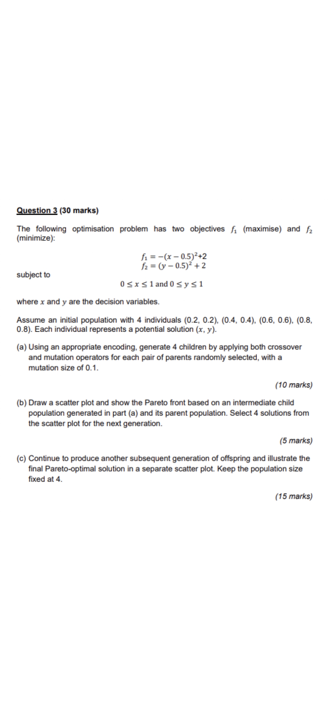  Question 3 (30 marks) The following optimisation problem has two objectives