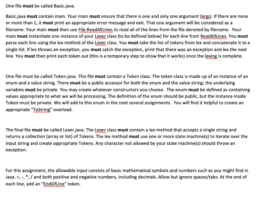  TOKENS (Enum) include: Numbers --> (0,1,2,3,4,5,6,7,8,9) Plus --> + Minus -->