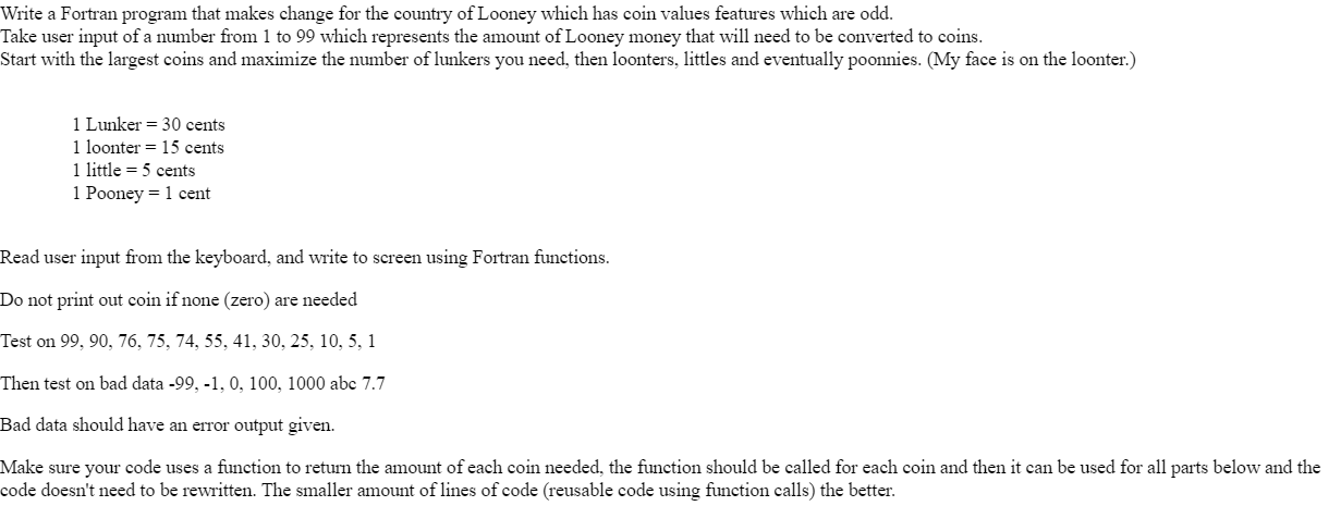 Fortran Language Write a Fortran program that makes change for the country