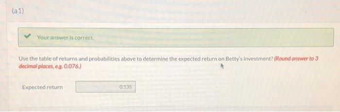 part a2. thanks Use the table of returns and probabilities above to