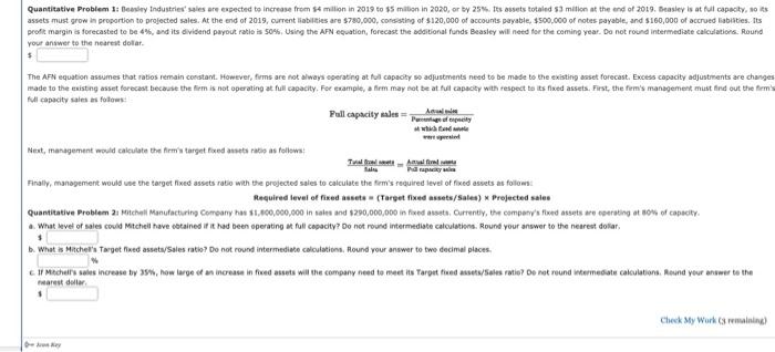  Quantitative Problem 1: Besley Industries sales are expected to increase from