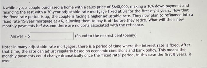  A while ago, a couple purchased a home with a sales