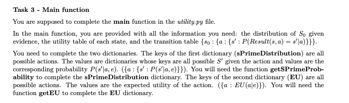 IN PYTHON Task 3 - Main function You are supposed to