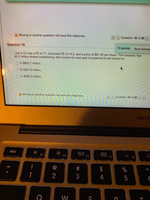  > Moving to another question will save this response. Question 16