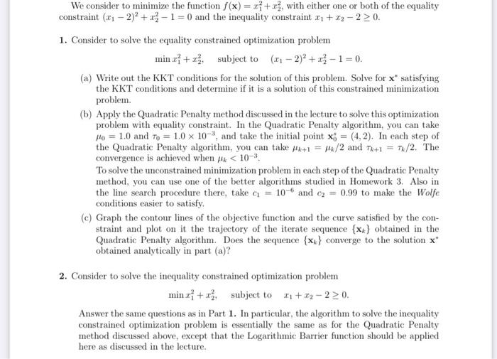 please use matlab and explain code and outputs. We consider to minimize
