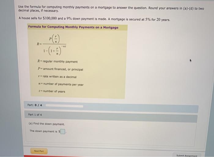  Use the formula for computing monthly payments on a mortgage to