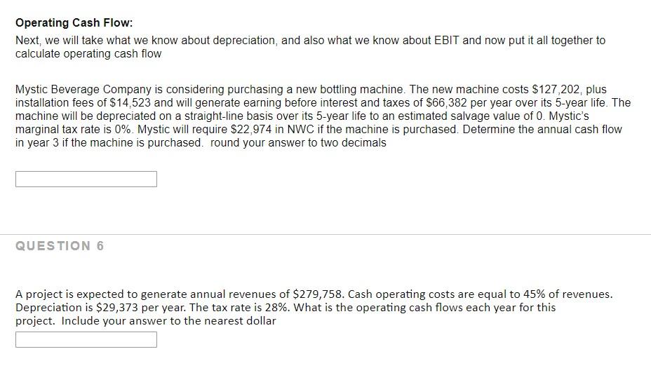  Operating Cash Flow: Next, we will take what we know about