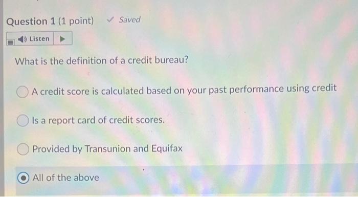  Question 1 (1 point) Saved Listen What is the definition of