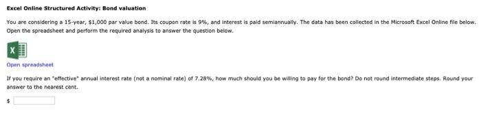  Excel Online Structured Activity: Bond valuation You are considering a 15-year,