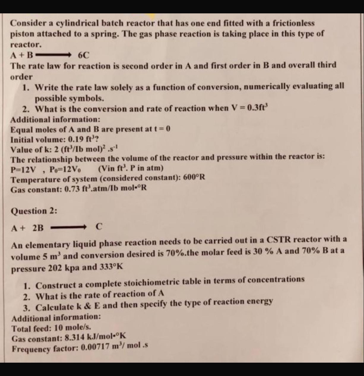  Consider a cylindrical batch reactor that has one end fitted with