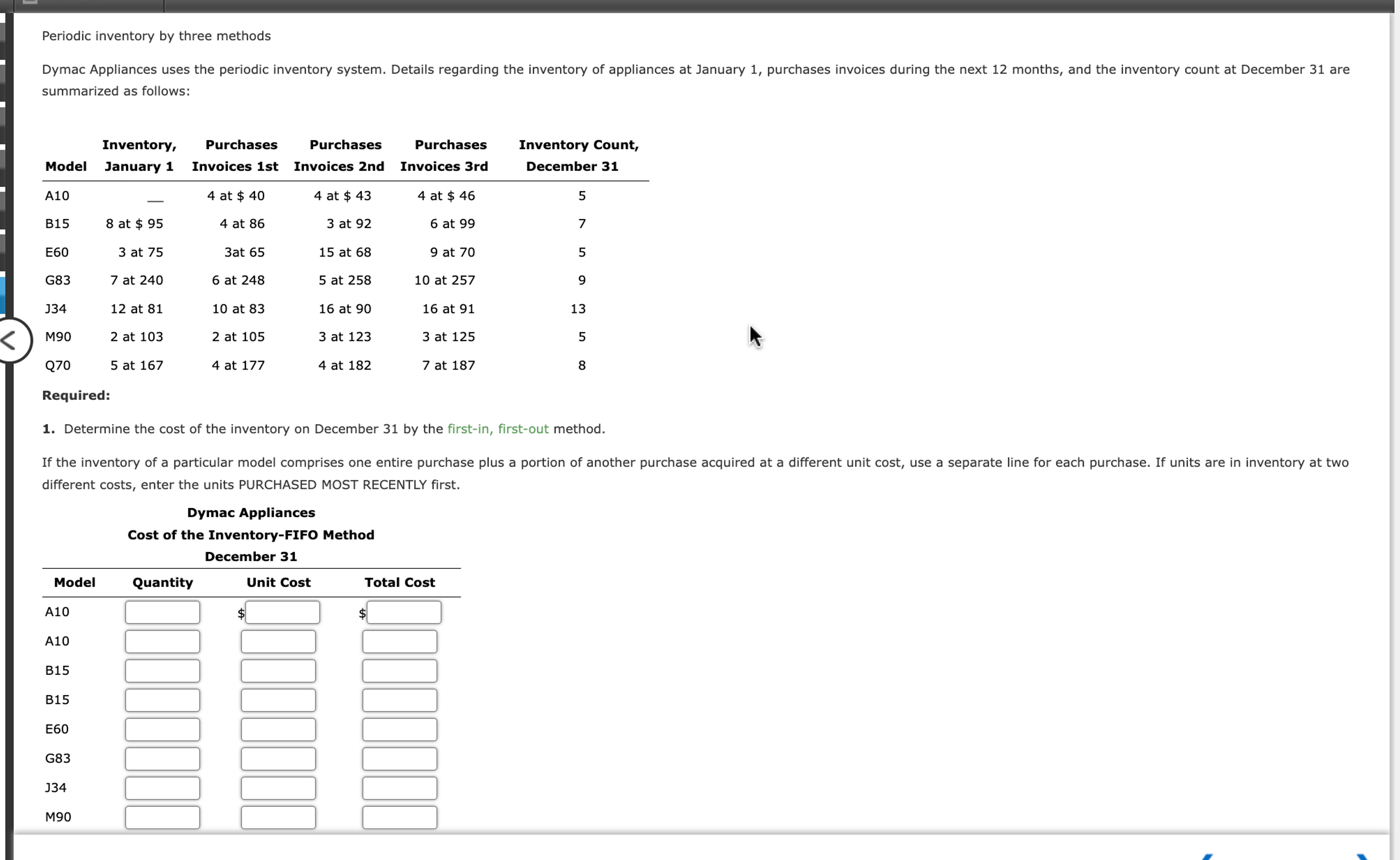  Periodic inventory by three methods M90 M90 Q70 Q70 Total Determine