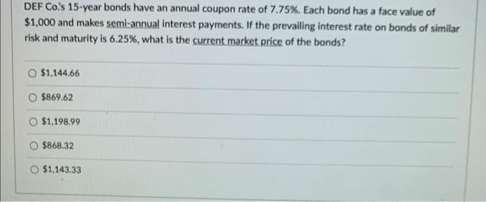 please answer both, i will give thumbs up DEF Co.'s 15-year bonds