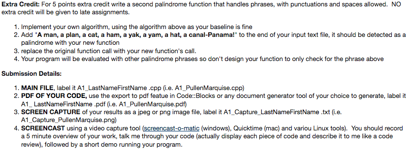 Language: C++ Course: CSE-111 Assignment: Lab #1 Due: MM/DD/YYYY Note: A palindrome