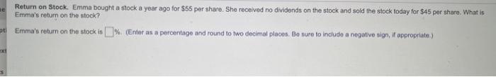  please answer :) Emma's return on the stock? Retum on Stock.