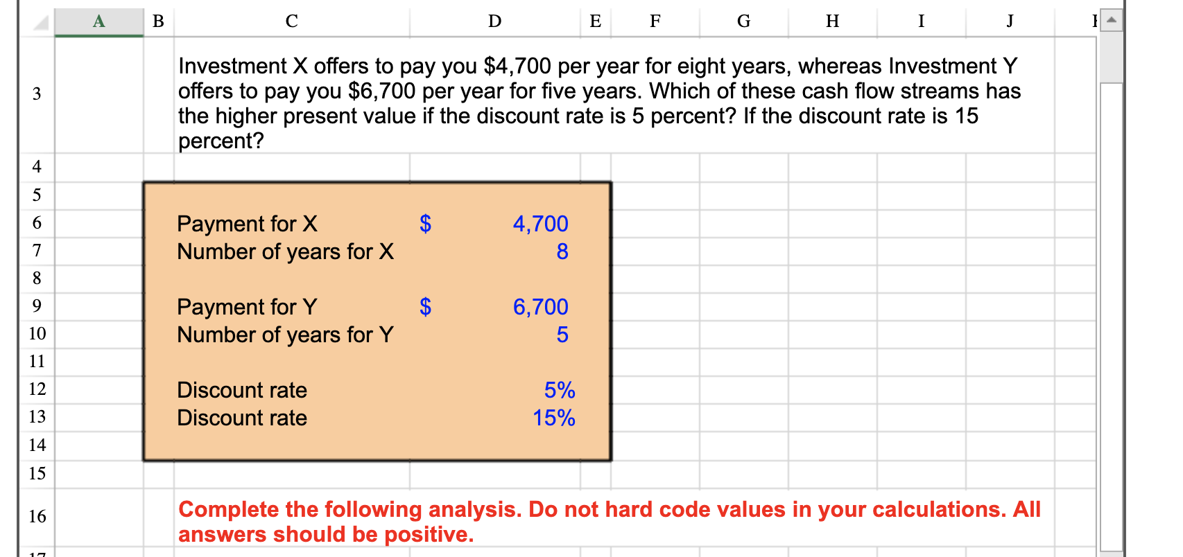 Can you please write the equations for the right answers on excel