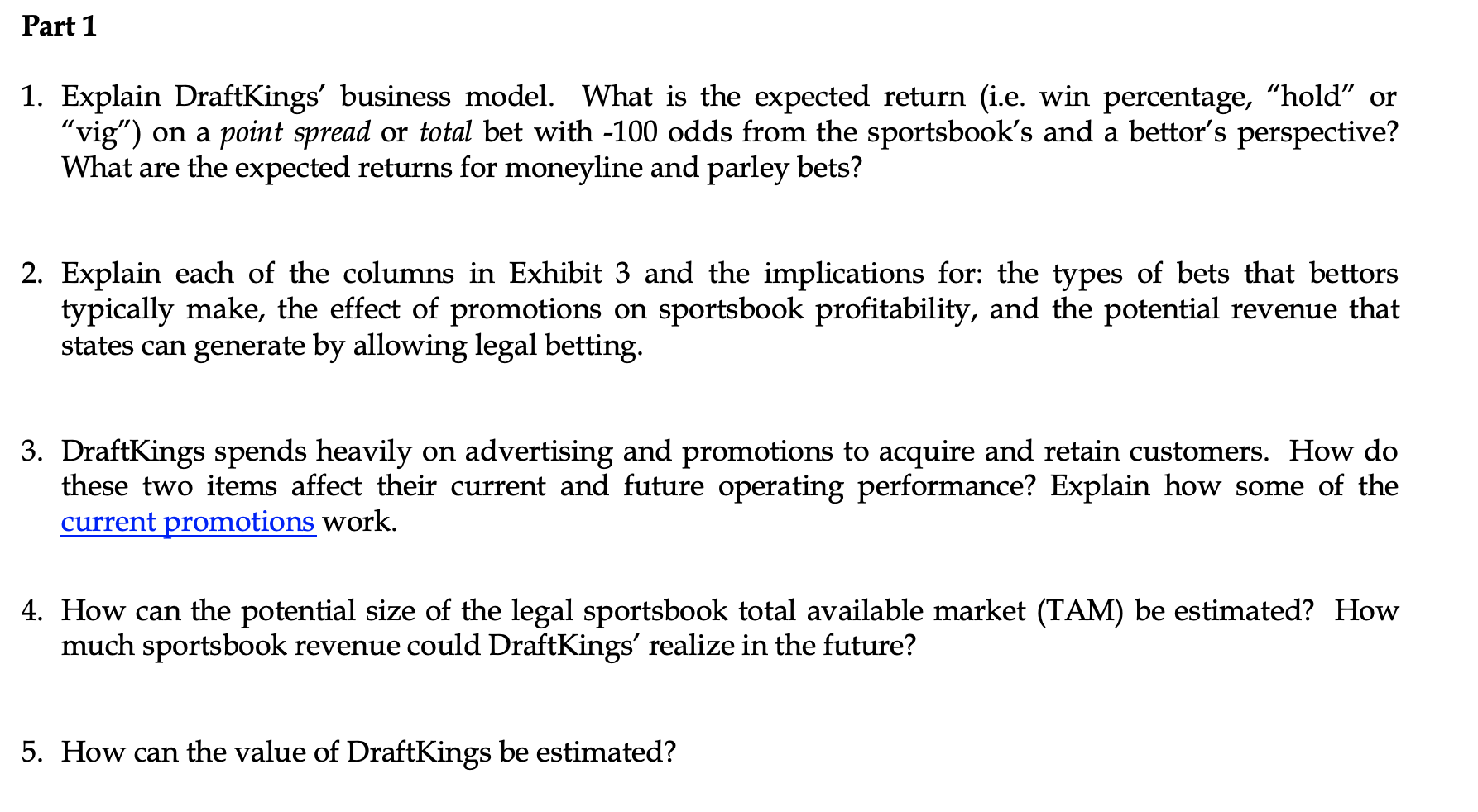  1. Explain DraftKings' business model. What is the expected return (i.e.