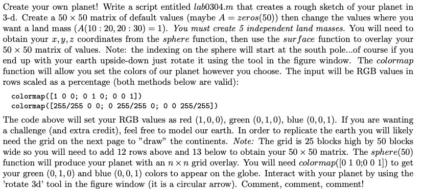Create your own planet! Write a script entitled lab0304.m that creates