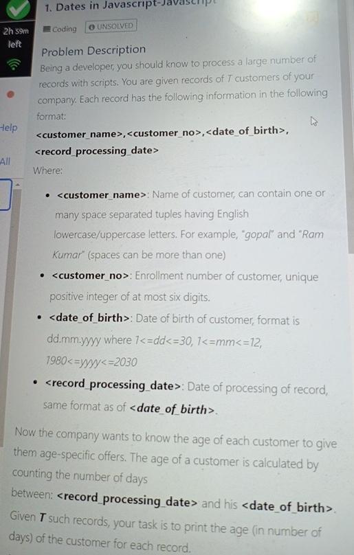  Dates in Javascript-Javascipt coding Problem Description Being a developer, you should