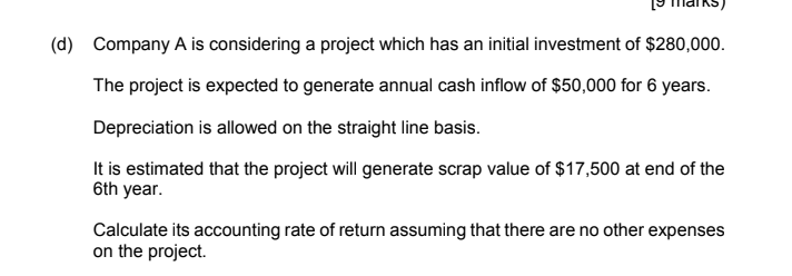 (d) Company A is considering a project which has an initial