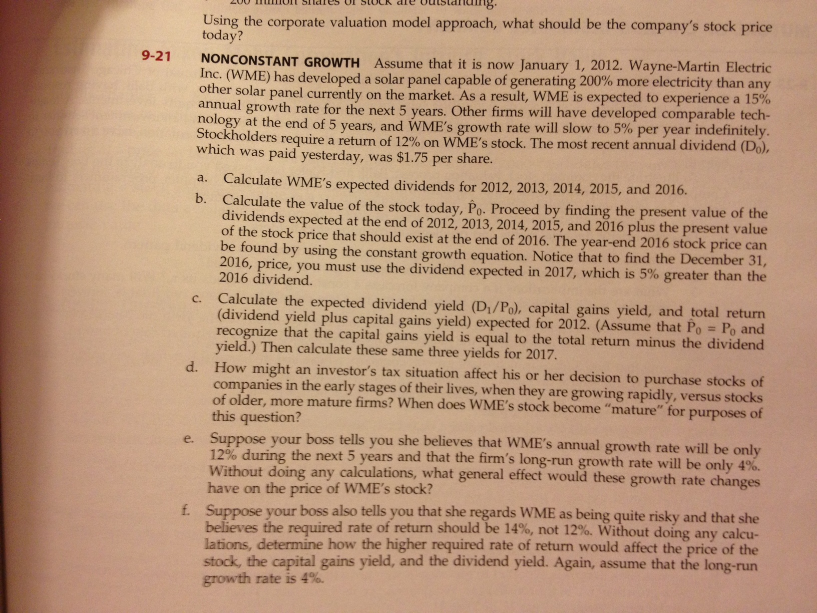  Ask a question... Using the corporate valuation model approach, what should