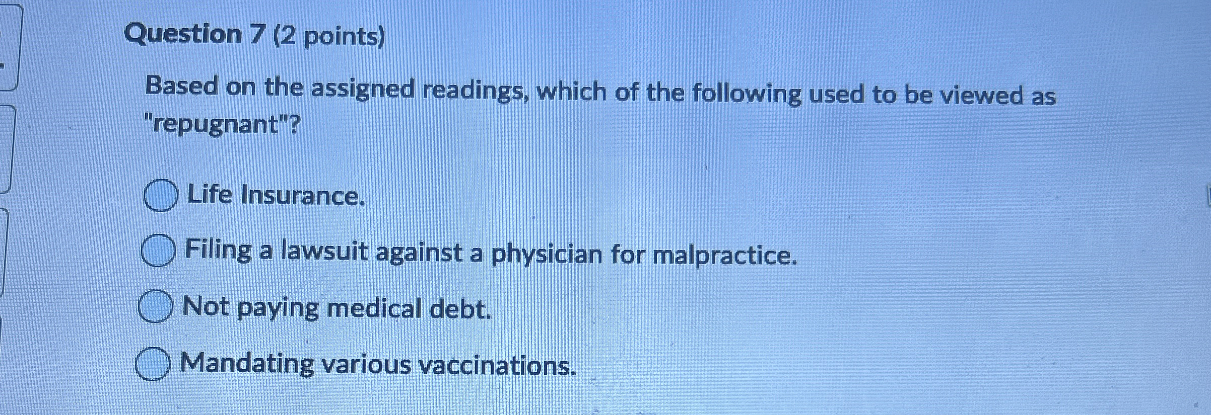  Question 7(2 points) Based on the assigned readings, which of the