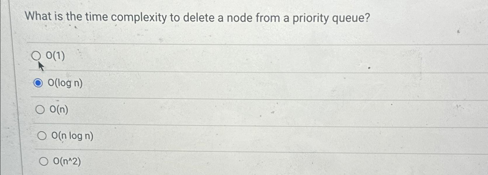  What is the time complexity to delete a node from a