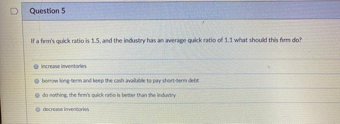 better for the firm to supplement their budget via taking a short-term